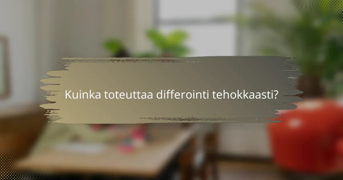 Kuinka toteuttaa differointi tehokkaasti?